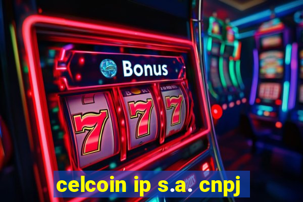 celcoin ip s.a. cnpj